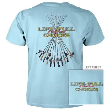 'Life is Full of Important Choices" Tee