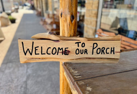 "Welcome to Our Porch" Sign