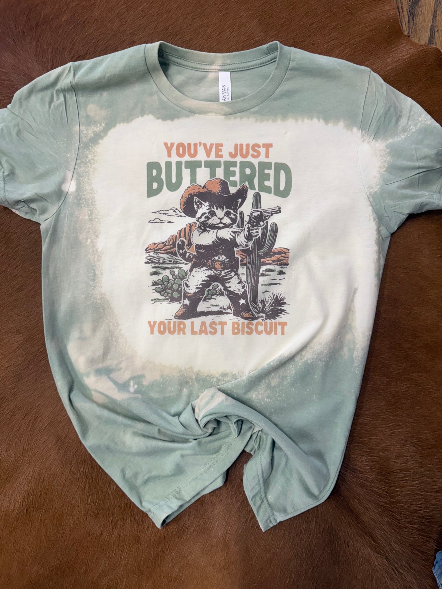 You've Just Buttered Your Last Biscuit Graphic Tee