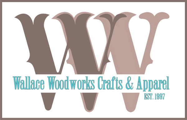 Wallace Woodworks Crafts and Apparel